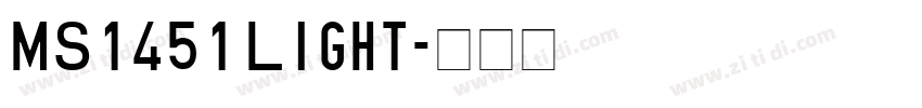 MS1451 Light字体转换 MS1451 Light字体转换